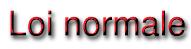 Loi normale