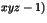 $xyz-1)$