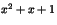 $x^2+x+1$