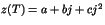 $z(T)=a+bj+cj^2$
