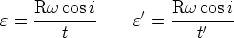      Rw cos i         Rw cos i
e =  --------    e'=  ----'---
        t                t   