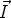 I