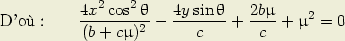             2   2
D ’o :    4x--cos-h - 4ysinh-+ 2bm-+ m2 = 0
          (b + cm)2      c       c
