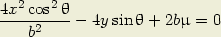 4x2 cos2 h
----2-----  4ysin h + 2bm = 0
    b  